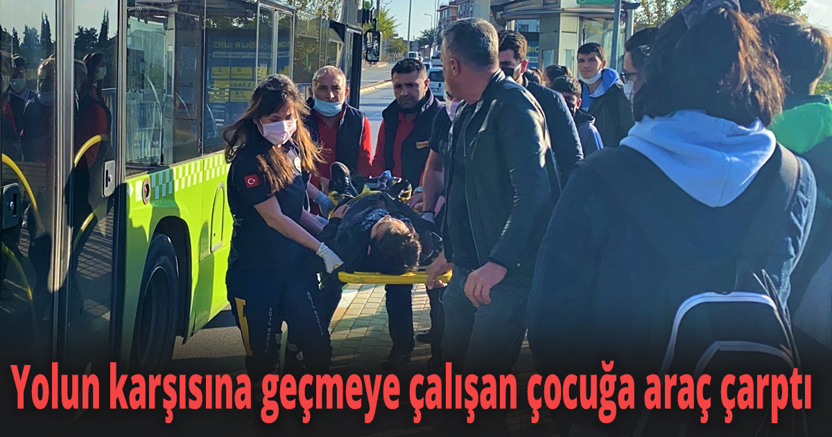 Otobüsten inip yolun karşısına geçmeye çalıştı 
