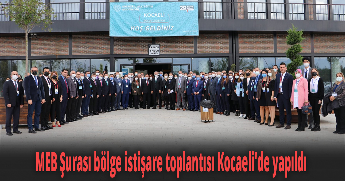 MEB Şurası bölge istişare toplantısı Kocaeli'de yapıldı