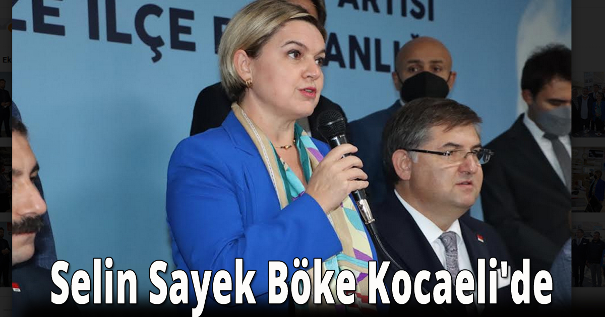 Selin Sayek Böke Kocaeli'de 