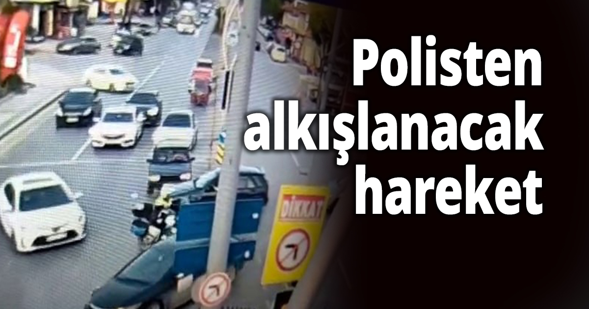 Polisten alkışlanacak hareket