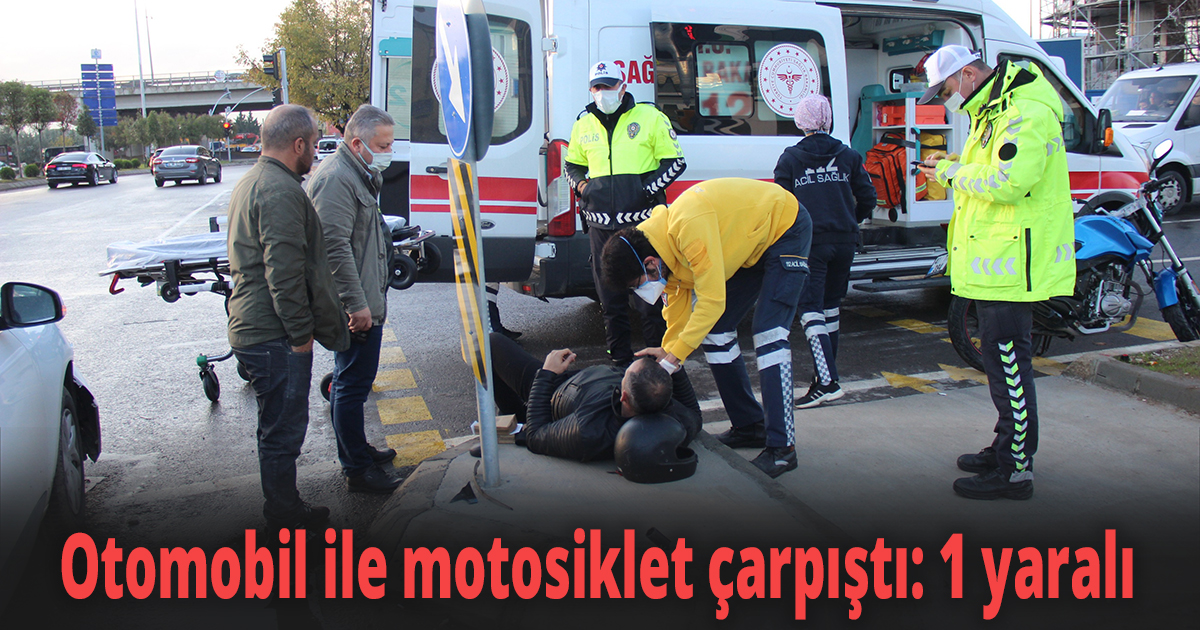 Otomobil ile motosiklet çarpıştı