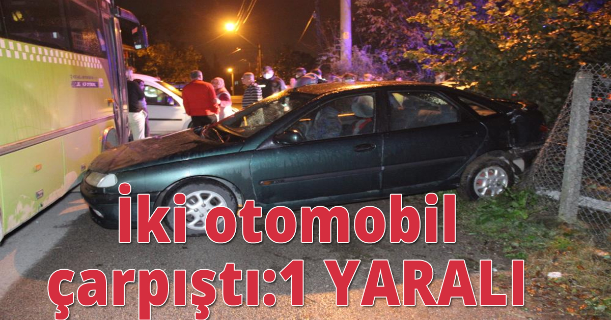 İki otomobil çarpıştı