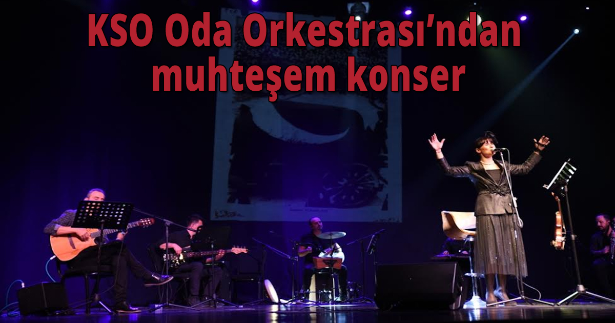 KSO Oda Orkestrası’ndan muhteşem konser