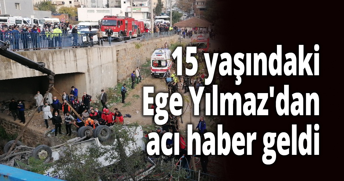 15 yaşındaki Ege Yılmaz'dan acı haber geldi