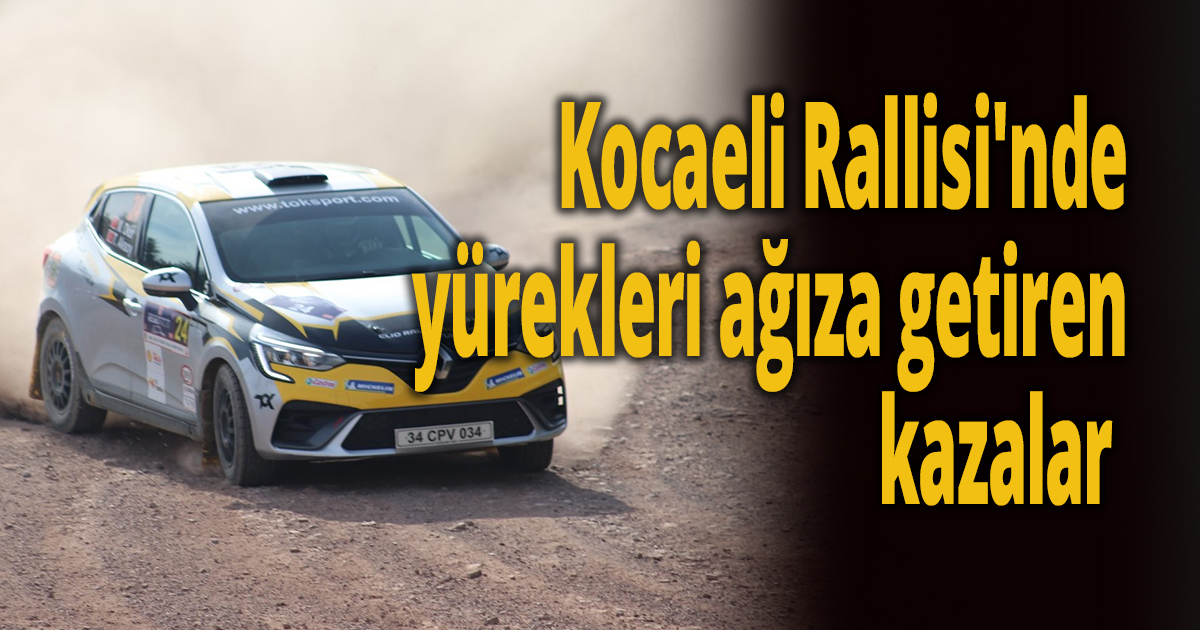  Kocaeli Rallisi'nde yürekleri ağıza getiren kazalar