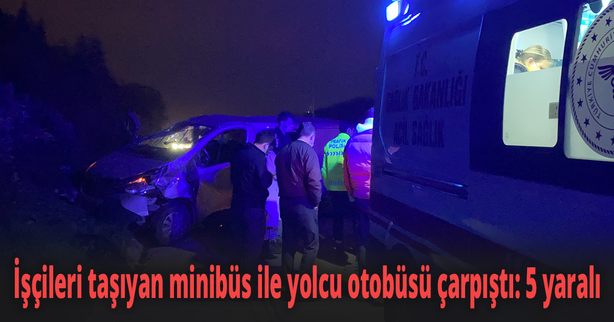 TEM’de işçileri taşıyan minibüs ile yolcu otobüsü çarpıştı