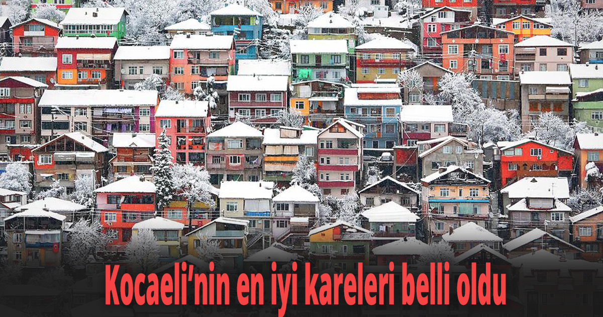 Kocaeli’nin en iyi kareleri belli oldu