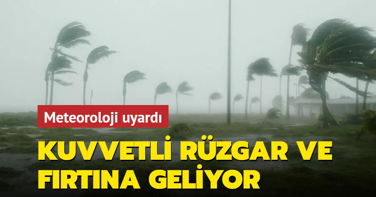 Meteoroloji uyardı