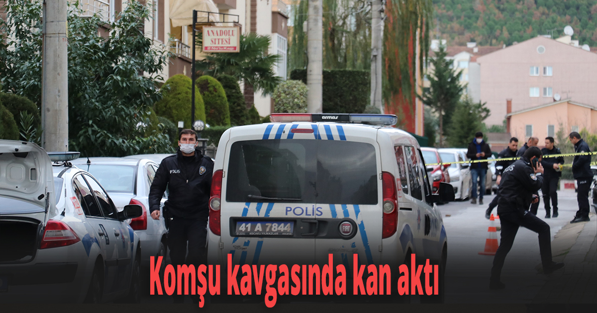 Komşu kavgasında kan aktı