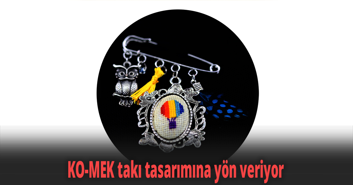KO-MEK takı tasarımına yön veriyor