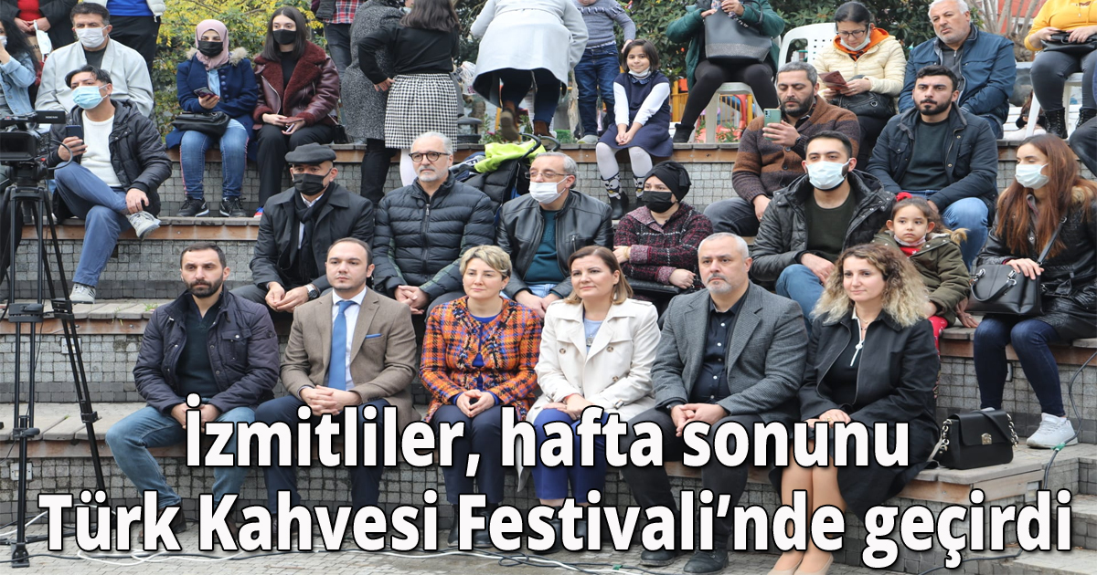 İzmitliler, hafta sonunu Türk Kahvesi Festivali’nde geçirdi