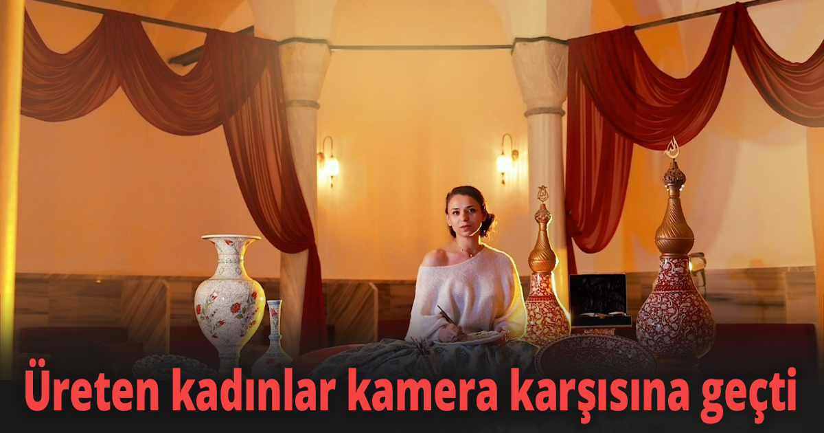 Üreten kadınlar kamera karşısına geçti