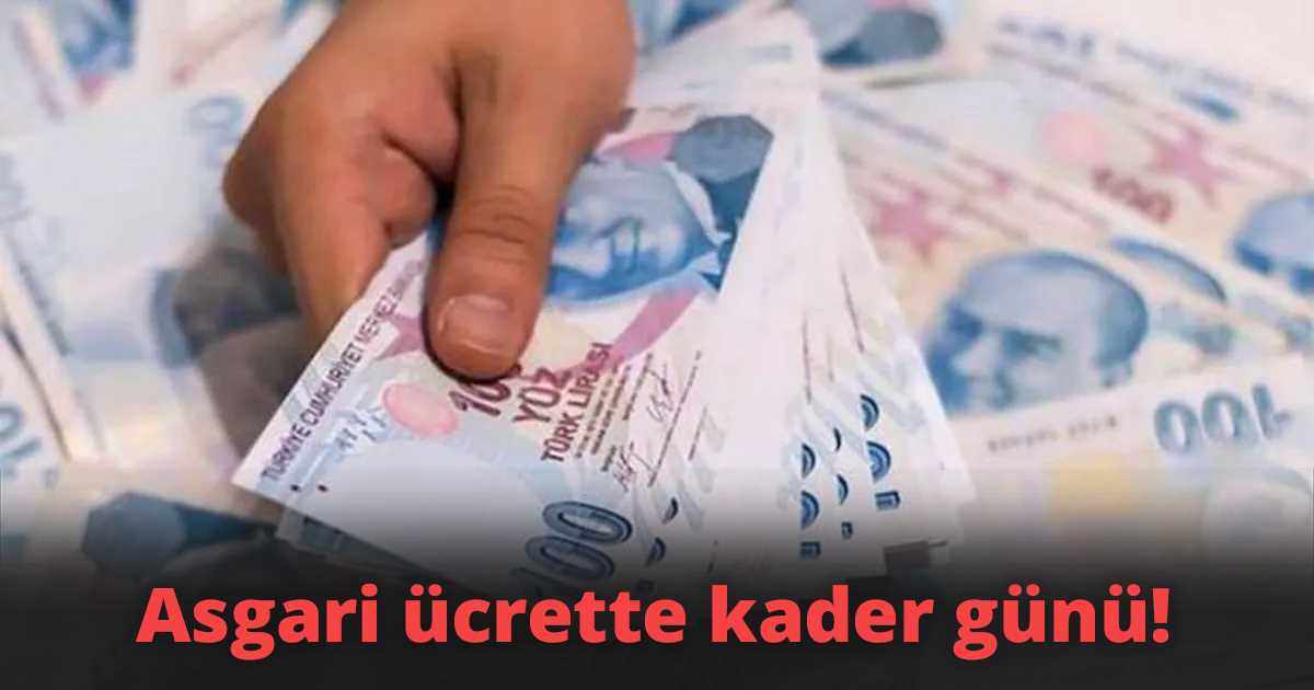 Asgari ücrette kader günü!