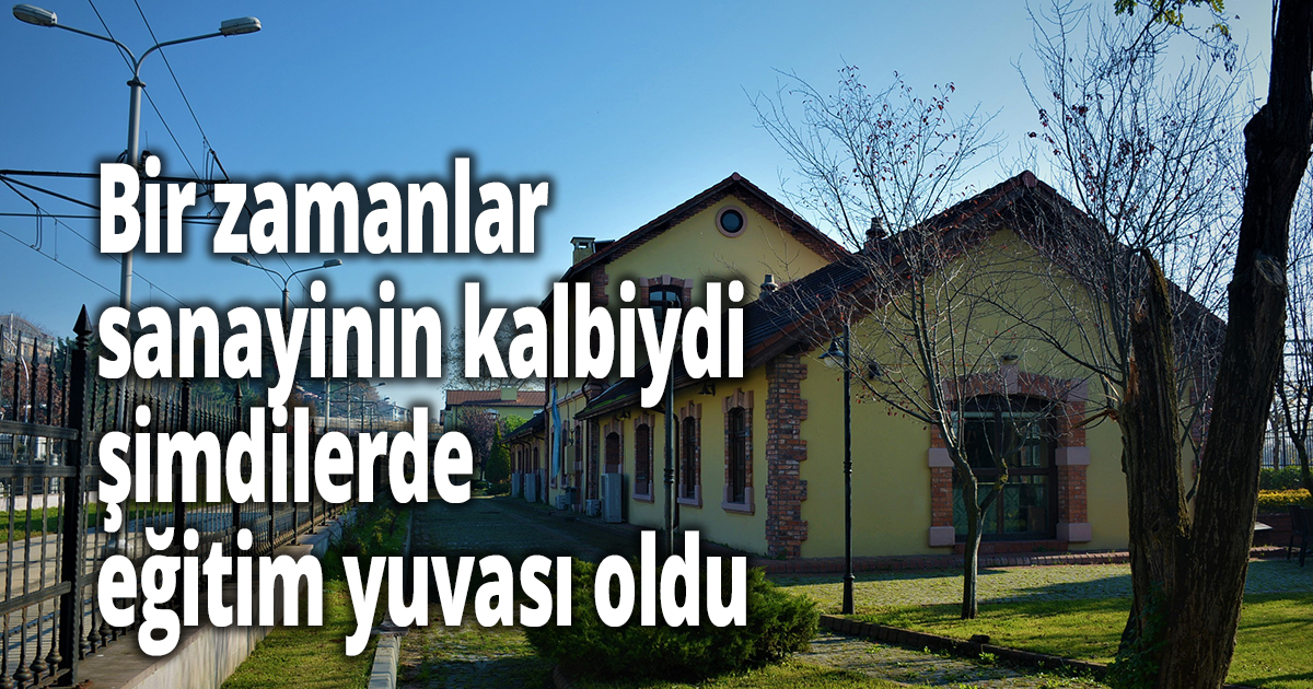 Bir zamanlar sanayinin kalbiydi