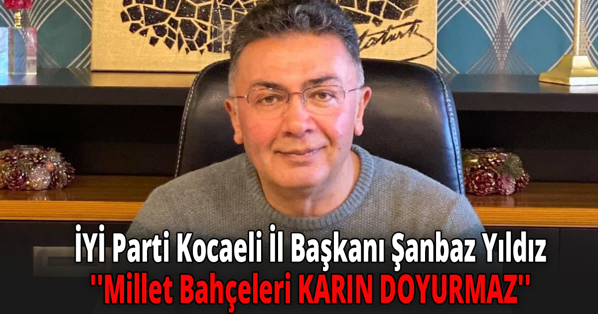 ''Millet Bahçeleri KARIN DOYURMAZ''
