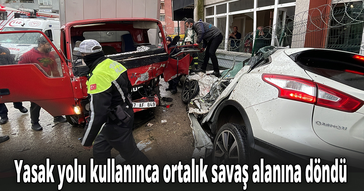Yasak yolu kullanınca ortalık savaş alanına döndü