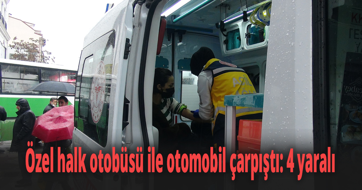 Özel halk otobüsü ile otomobil çarpıştı