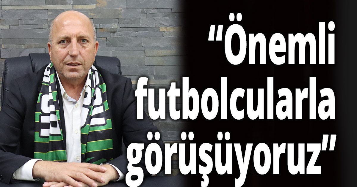Kocaelispor Başkanı Engin Koyun: “Önemli futbolcularla görüşüyoruz”