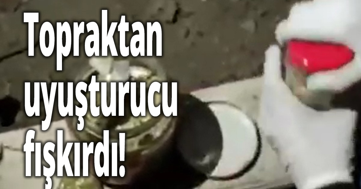 Toprak altından çok miktarda uyuşturucu çıktı