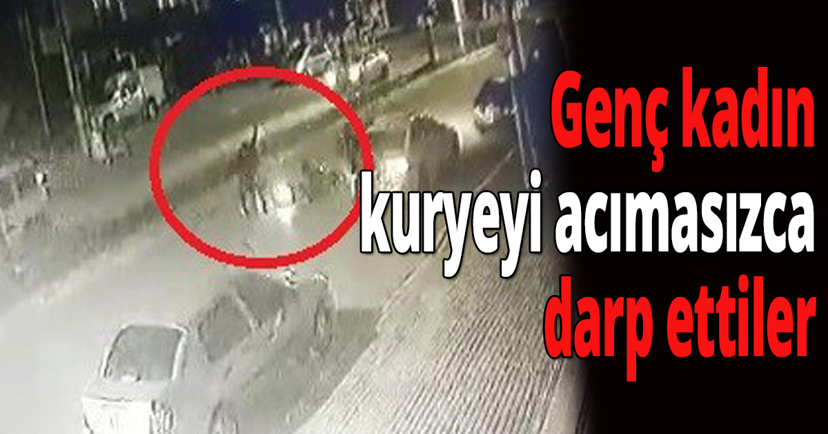 Genç kadın kuryeyi acımasızca darp ettiler