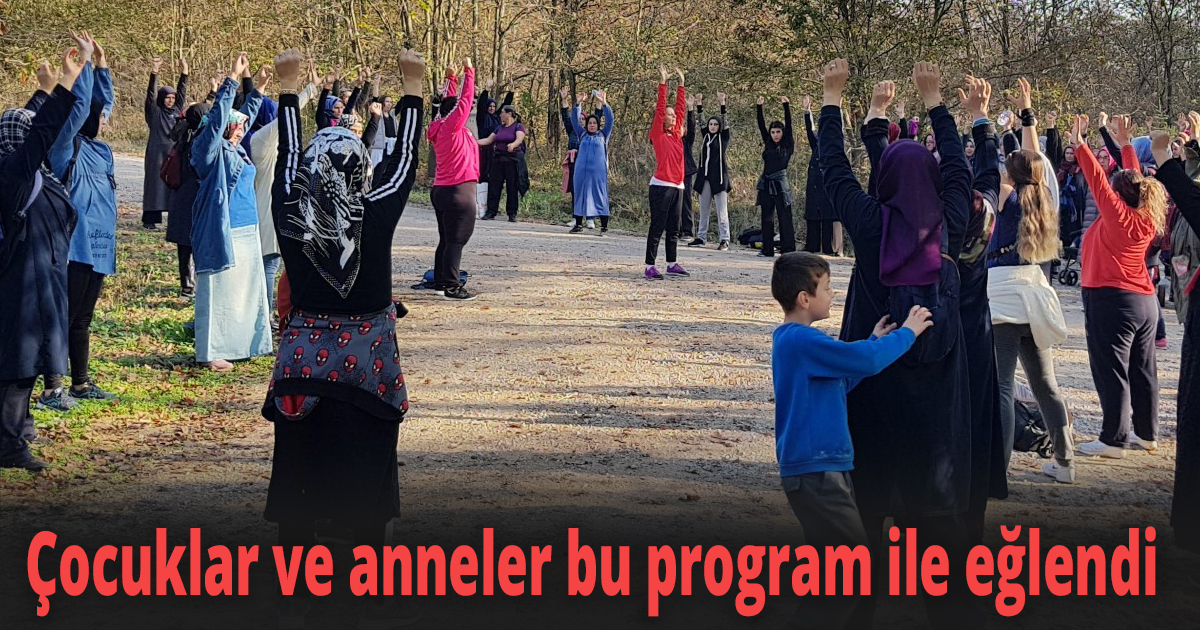 Çocuklar ve anneler bu program ile eğlendi
