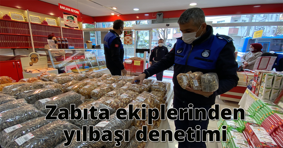 Zabıta ekiplerinden yılbaşı denetimi