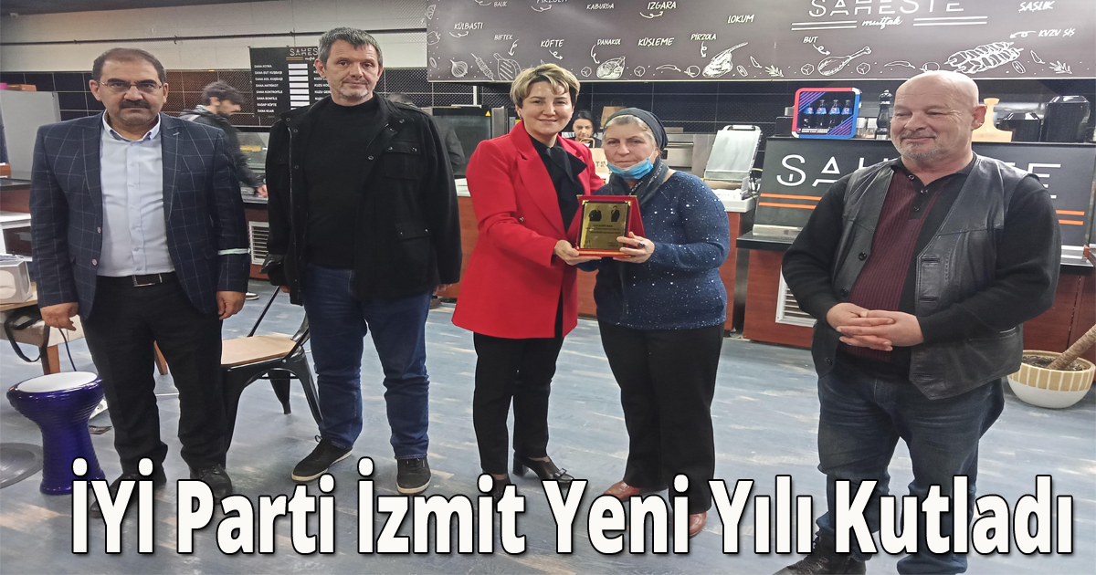 İYİ Parti İzmit İlçe Başkanlığı Yeni Yılı Kutladı