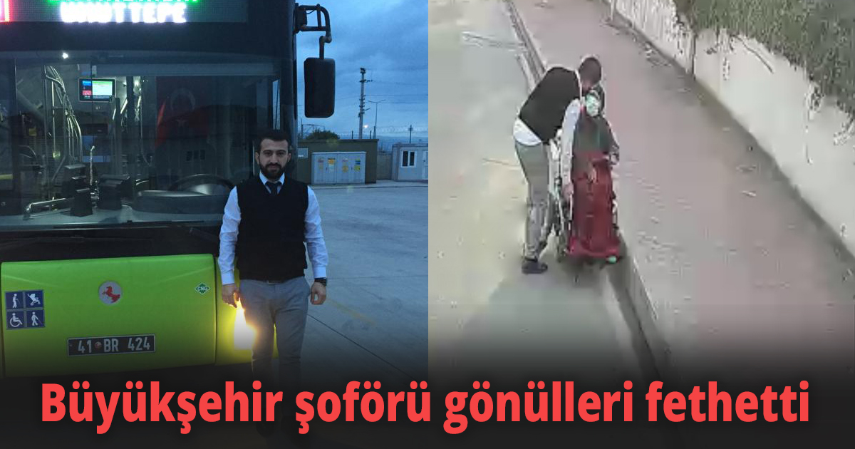 Büyükşehir şoförü gönülleri fethetti