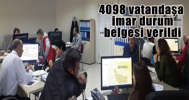 4098 vatandaşa imar durum belgesi verildi