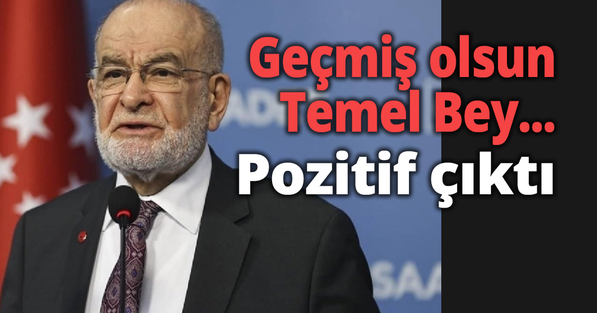 Geçmiş olsun Temel Bey...