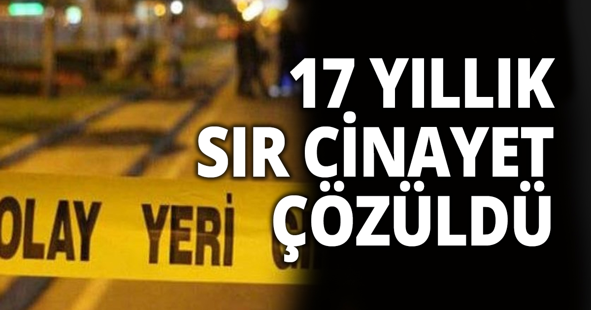 17 yıllık çifte cinayetin zanlıları yakalandı