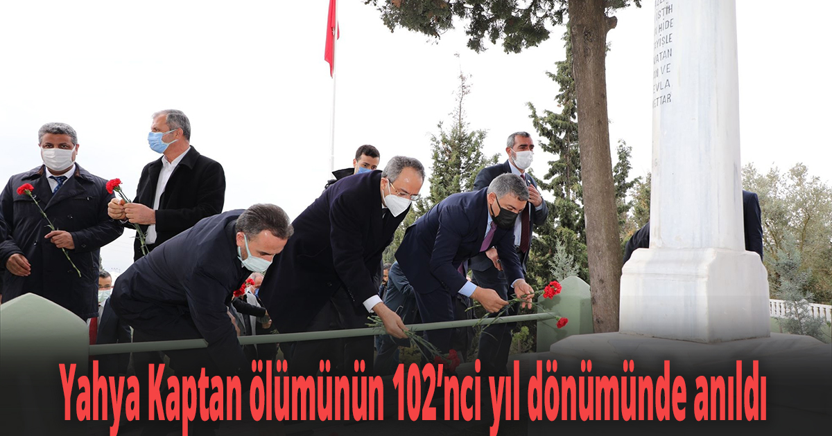 Yahya Kaptan ölümünün 102’nci yıl dönümünde anıldı