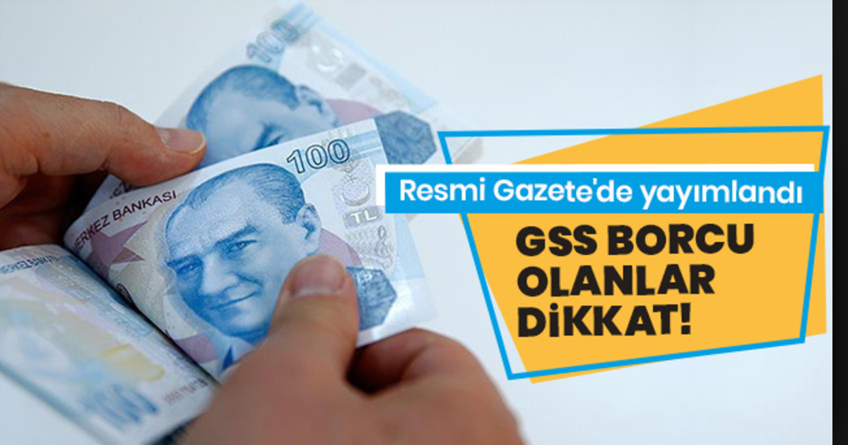 GSS borcu olanları ilgilendiriyor!