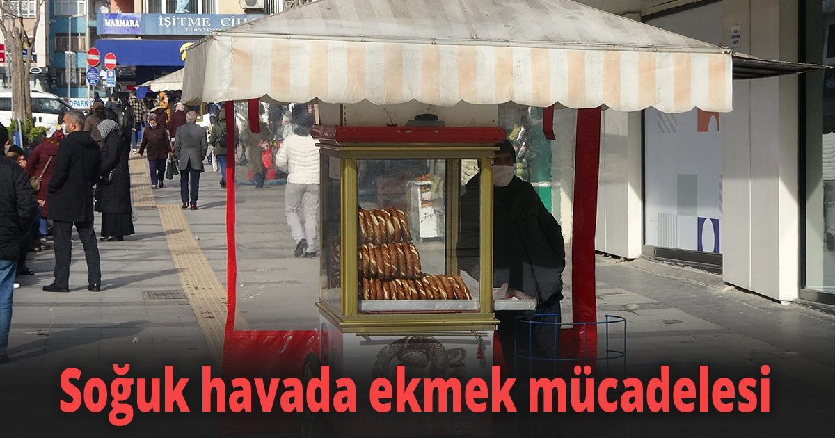 Soğuk havada ekmek mücadelesi