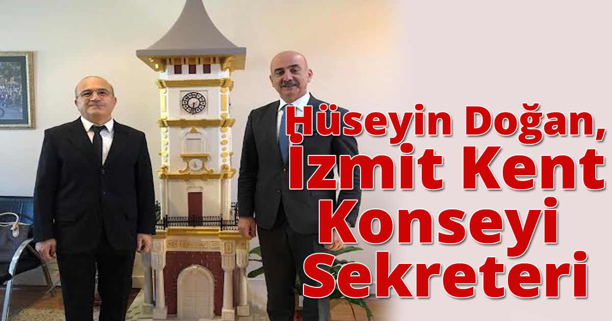 Hüseyin Doğan, İzmit Kent Konseyi Sekreteri