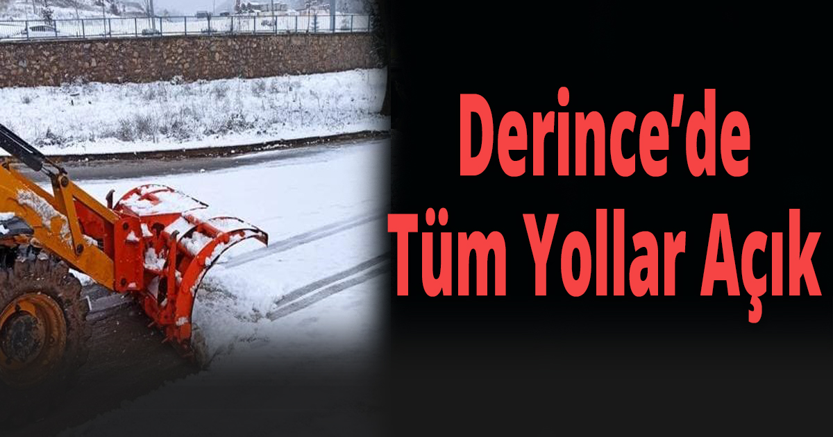 Derince’de Tüm Yollar Açık