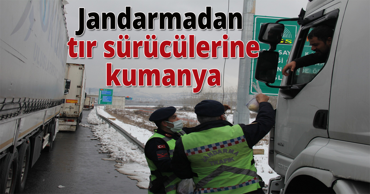 Jandarmadan tır sürücülerine kumanya