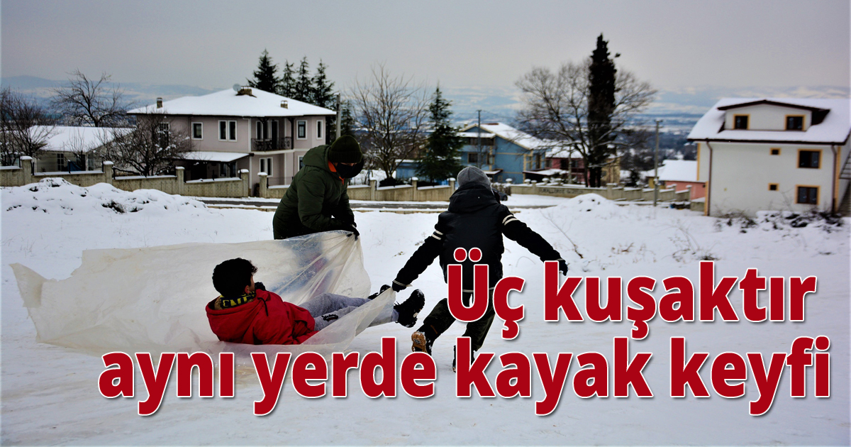 Üç kuşaktır aynı yerde kayak keyfi