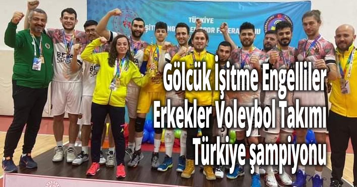 Gölcük İşitme Engelliler Erkekler Voleybol Takımı, Türkiye şampiyonu