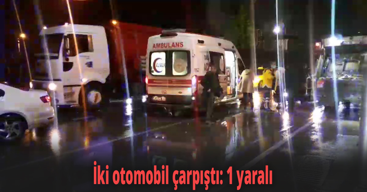 İki otomobil çarpıştı 1 yaralı