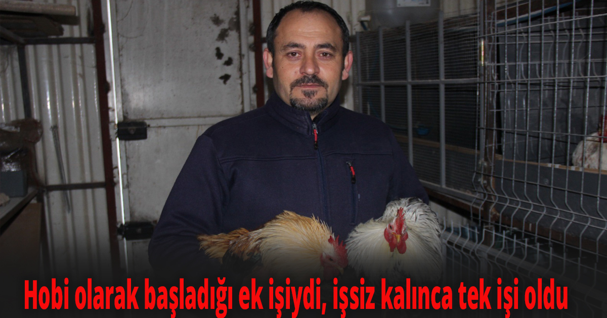Hobi olarak başladığı ek işiydi, işsiz kalınca tek işi oldu