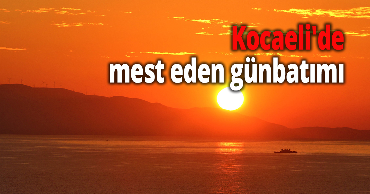 Kocaeli'de mest eden günbatımı