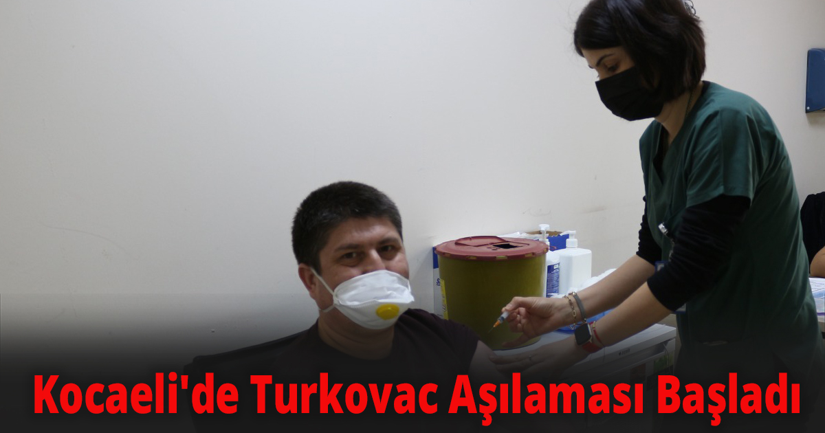 Kocaeli'de Turkovac Aşılaması Başladı
