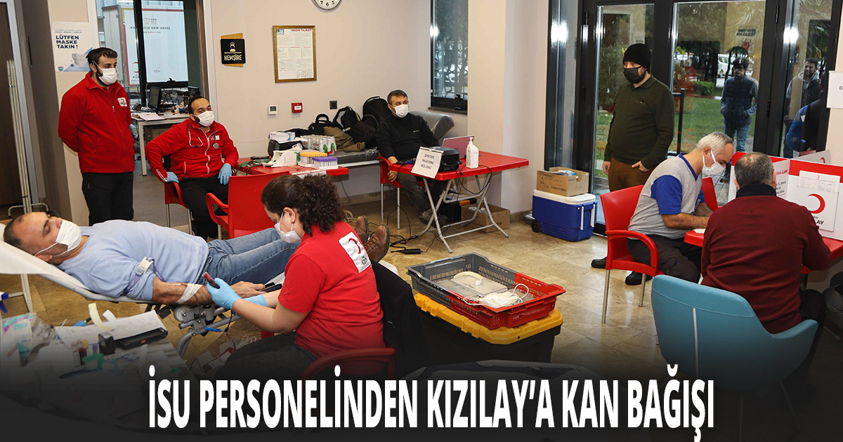 İSU PERSONELİNDEN KIZILAY’A KAN BAĞIŞI