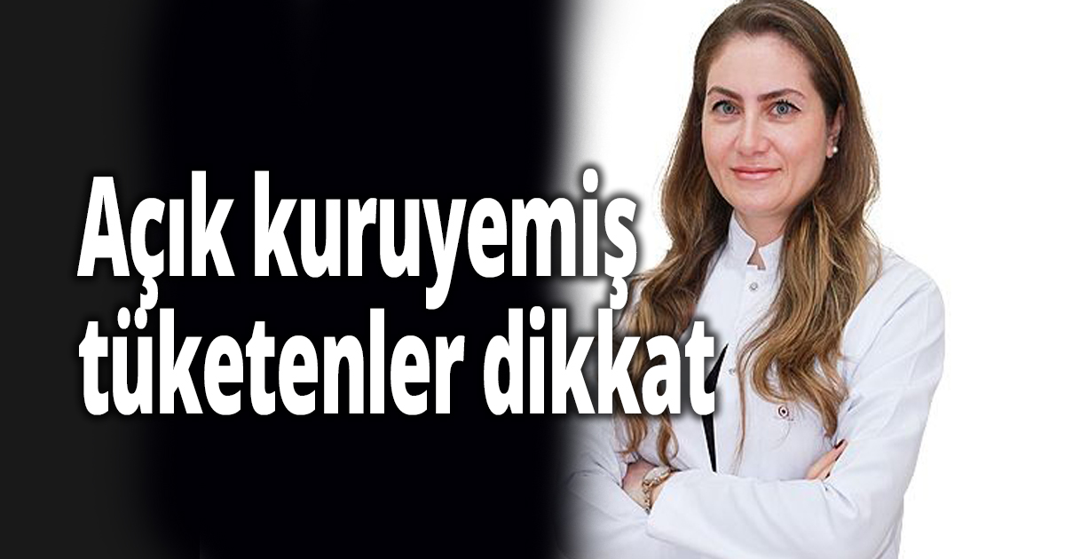 Açık kuruyemiş tüketenler dikkat