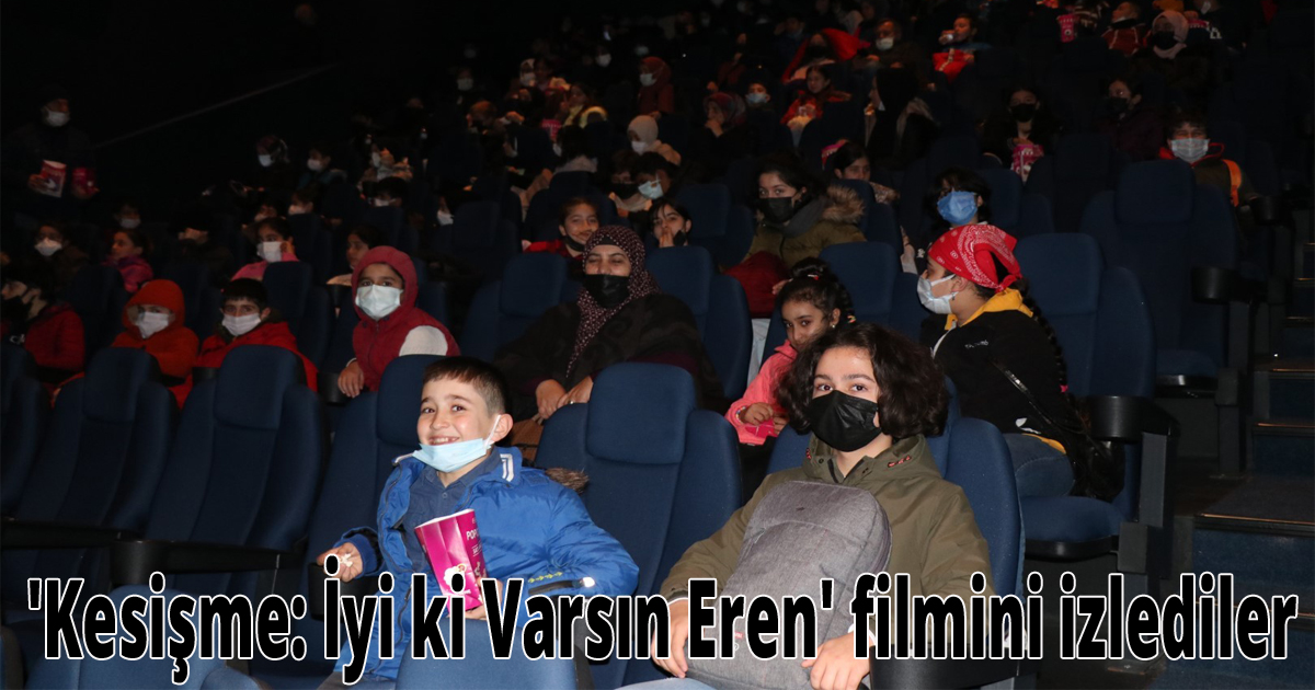 'Kesişme: İyi ki Varsın Eren' filmini izlediler