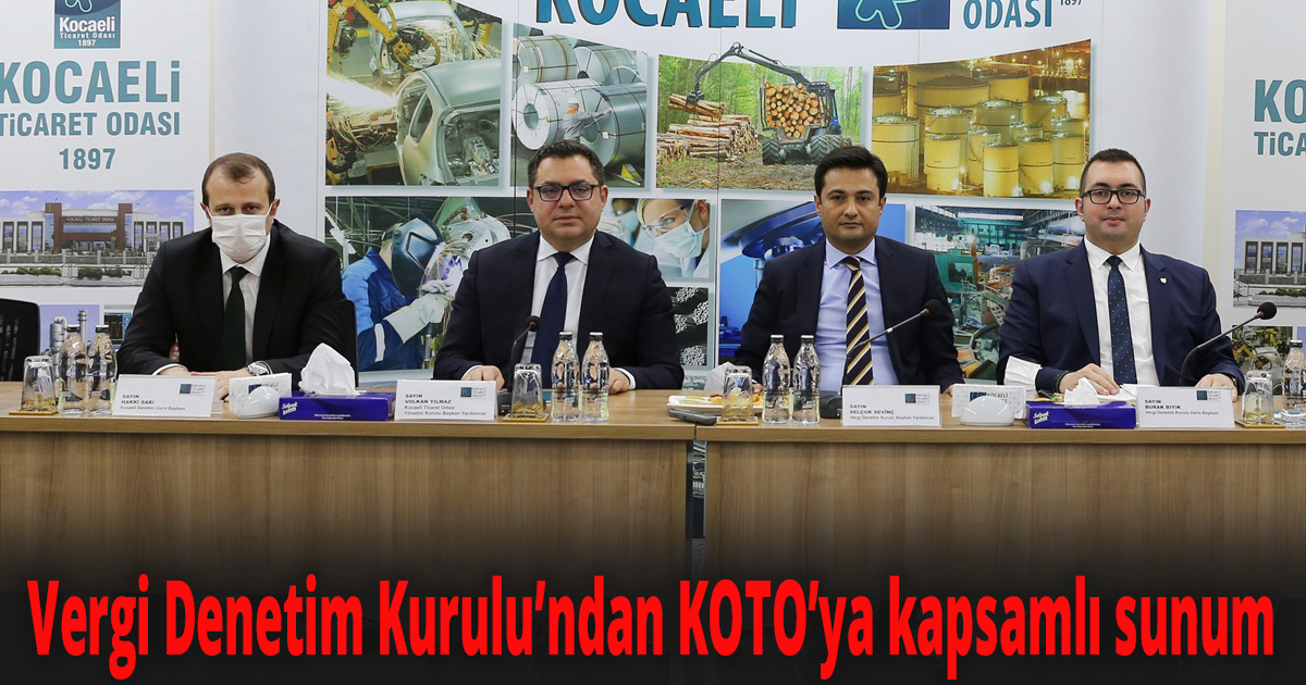 Vergi Denetim Kurulu’ndan KOTO’ya kapsamlı sunum