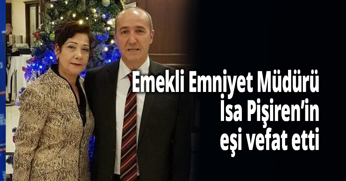Emniyet Müdürünün eşi vefat etti