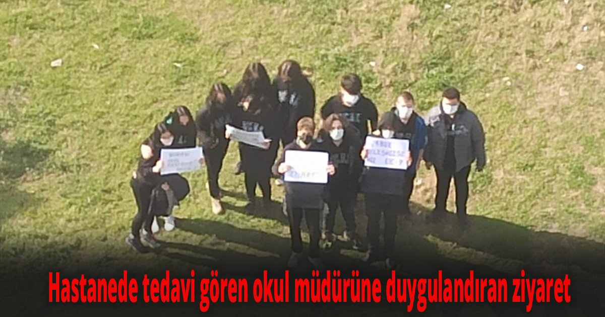 Hastanede tedavi gören okul müdürüne duygulandıran ziyaret