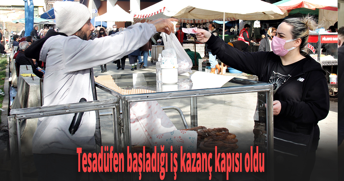 Tesadüfen başladığı iş kazanç kapısı oldu